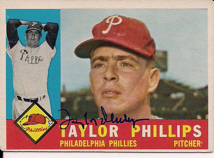 Autographed TAYLOR PHILLIPS 1960 Topps Card