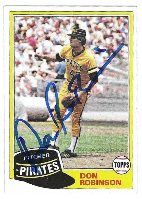 Autographed DON ROBINSON Pittsburgh Pirates 1981 Topps Card