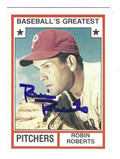 Autographed  ROBIN ROBERTS Philadelphia Phillies 1982 TCMA Baseball's Greatest Card #6