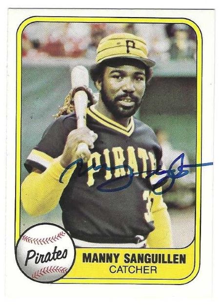 Autographed MANNY SANGUILLEN Pittsburgh Pirates 1981 Fleer Card