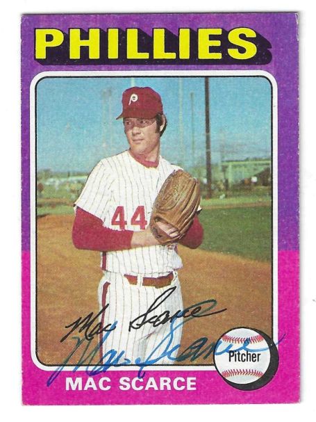 Autographed MAC SCARCE Philadelphia Phillies 1975 Topps Card