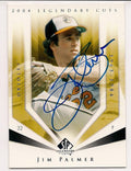 Autographed JIM PALMER Baltimore Orioles 2004 Upper Deck Legendary Cuts