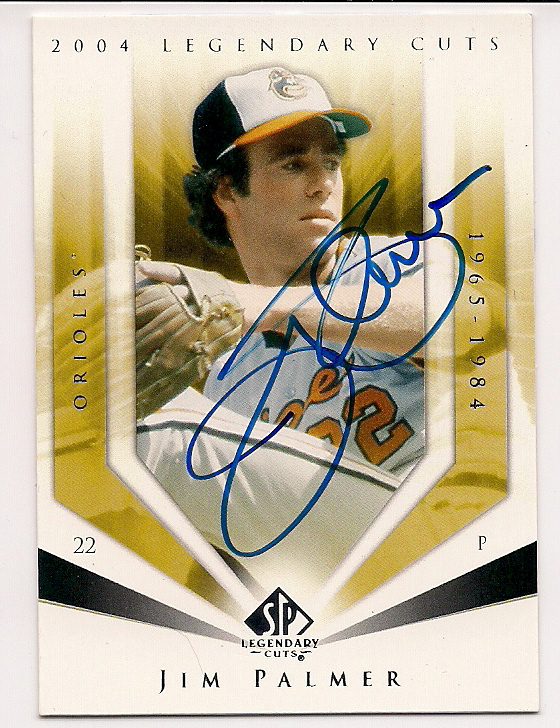 Autographed JIM PALMER Baltimore Orioles 2004 Upper Deck Legendary Cuts