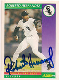 Autographed ROBERTO HERNANDEZ 1992 Score Baseball Card