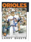 Autographed LARRY SHEETS Baltimore Orioles 1986 Topps Card