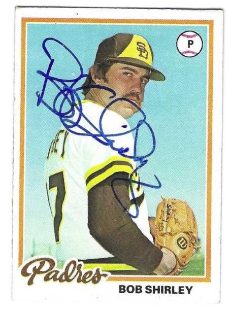 Autographed BOB SHIRLEY  San Diego Padres 1978 Topps Card