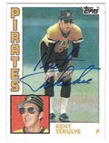 Autographed  KENT TEKULVE Pittsburgh Pirates 1984 Topps Card