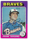 Autographed FRANK TEPEDINO Atlanta Braves 1975 Topps Card