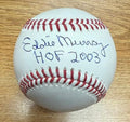 Autographed EDDIE MURRAY HOF 2003 Official Rawlings Major League Baseball Beckett Witnessed