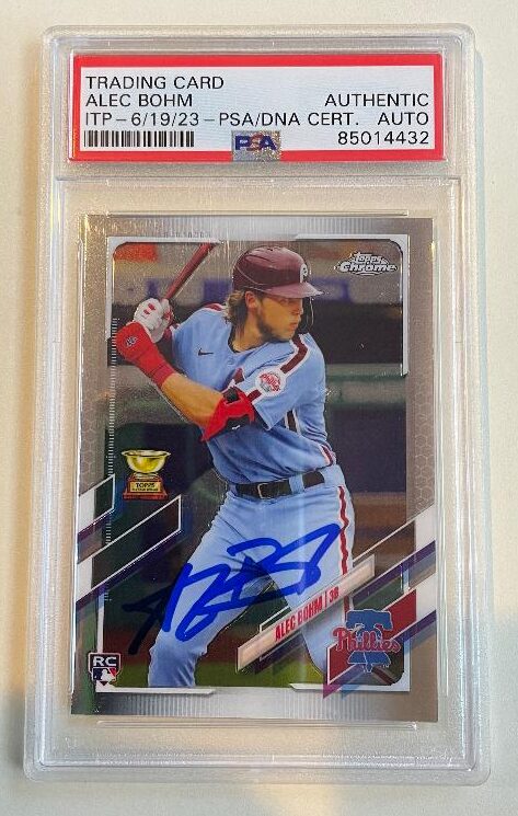 Autographed 2021 ALEC BOHM Phillies Topps Chrome Card #119 PSA/DNA Slabbed