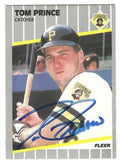 Autographed TOM PRINCE Pittsburgh Pirates 1989 Fleer Card