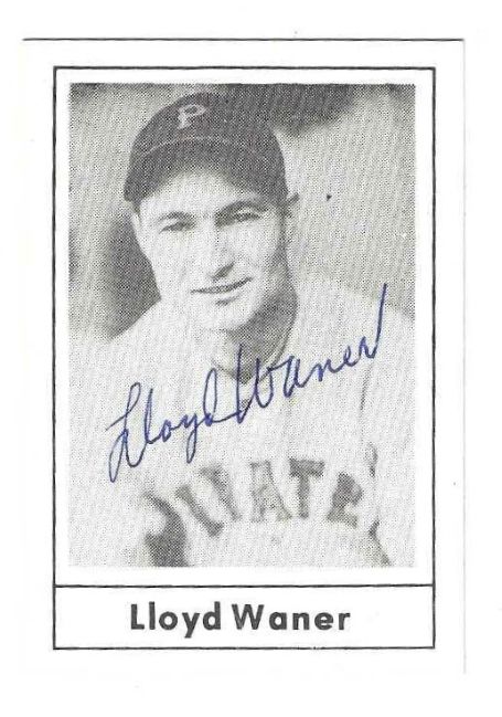 Autographed LLOYD WANER Pittsburgh Pirates 1978 Grand Slam card