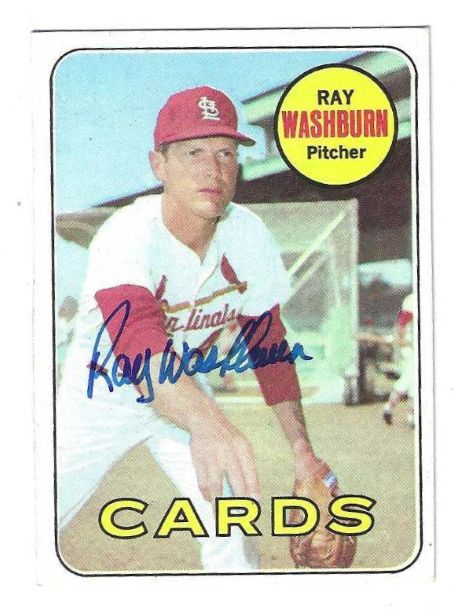 Autographed RAY WASHBURN St. Louis Cardinals 1969 Topps Card