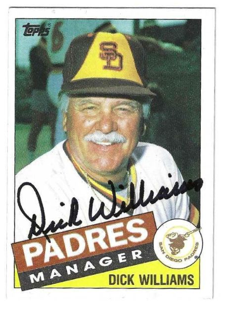 Autographed DICK WILLIAMS San Diego Padres 1985 Topps Card