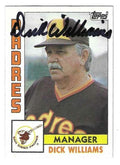 Autographed DICK WILLIAMS San Diego Padres 1984 Topps Card